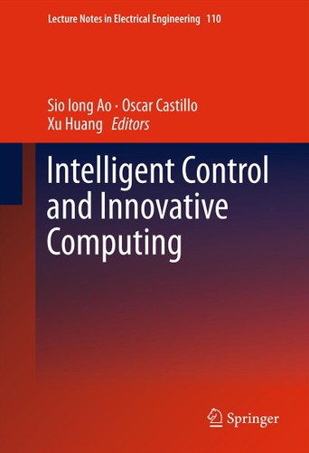 Intelligent Control and Innovative Computing (Lecture Notes in Electrical Engineering #110) book cover by 