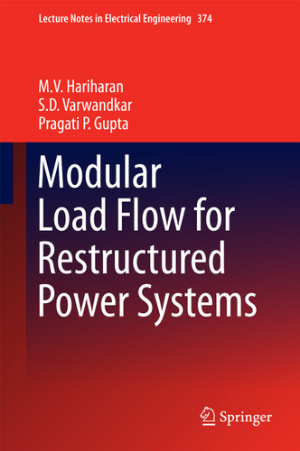 Modular Load Flow for Restructured Power Systems (Lecture Notes in Electrical Engineering #374) book cover by M.V. Hariharan, S.D. Varwandkar, Pragati P. Gupta