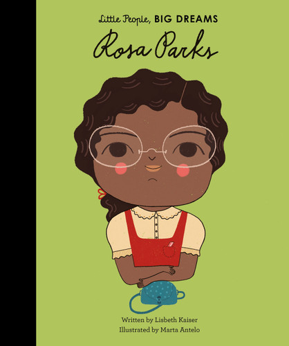 Rosa Parks (Little People, BIG DREAMS) book cover by Lisbeth Kaiser
