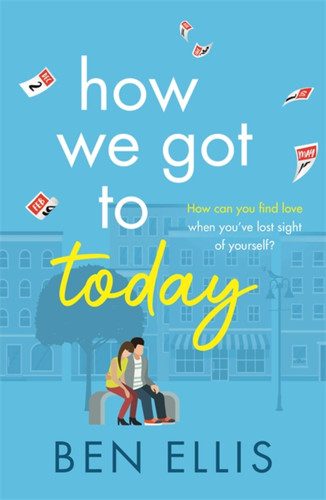 How We Got to Today book cover by Ben Ellis
