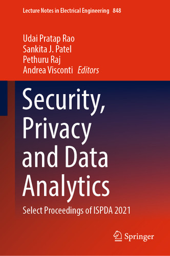 Security, Privacy and Data Analytics: Select Proceedings of ISPDA 2021 (Lecture Notes in Electrical Engineering #848) book cover by 