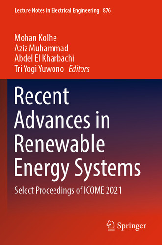 Recent Advances in Renewable Energy Systems: Select Proceedings of ICOME 2021 (Lecture Notes in Electrical Engineering #876) book cover by 