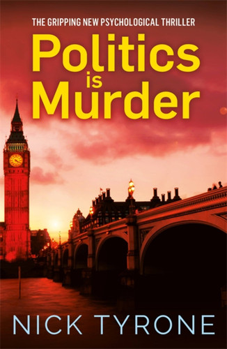 Politics is Murder book cover by Nick Tyrone