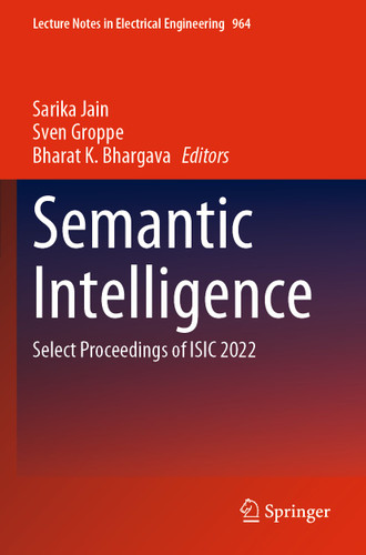 Semantic Intelligence: Select Proceedings of ISIC 2022 (Lecture Notes in Electrical Engineering #964) book cover by 