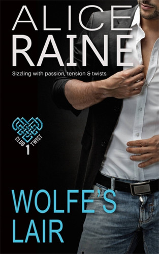 Wolfe's Lair (Club Twist) book cover by Alice Raine