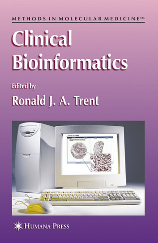 Clinical Bioinformatics (Methods in Molecular Medicine #141) book cover by 
