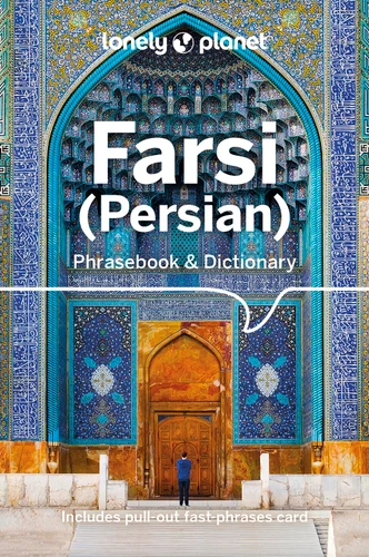 Lonely Planet Farsi (Persian) Phrasebook & Dictionary (Phrasebook) book cover by Yavar Dehghani
