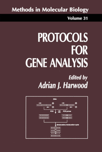 Protocols for Gene Analysis (Methods in Molecular Biology #31) book cover by 