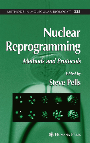 Nuclear Reprogramming: Methods and Protocols (Methods in Molecular Biology #325) book cover by 