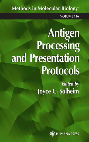 Antigen Processing and Presentation Protocols (Methods in Molecular Biology #156) book cover by 