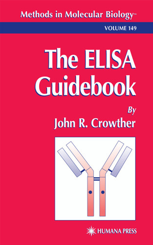 The ELISA Guidebook (Methods in Molecular Biology #149) book cover by John R. Crowther