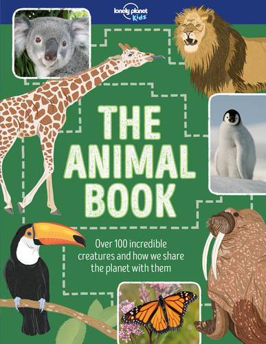 Lonely Planet Kids The Animal Book: Over 100 Incredible Creatures | Meet the Grey Wolf, Green Anaconda, Emperor Penguin | Packed with Amazing Facts & Illustrations (The Fact Book) book cover by Ruth Martin