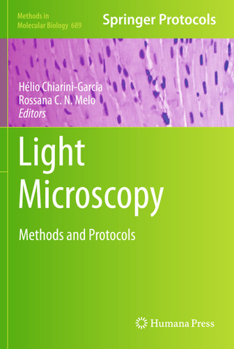 Light Microscopy: Methods and Protocols (Methods in Molecular Biology #689) book cover by 