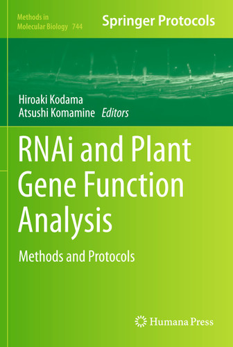 RNAi and Plant Gene Function Analysis: Methods and Protocols (Methods in Molecular Biology #744) book cover by 