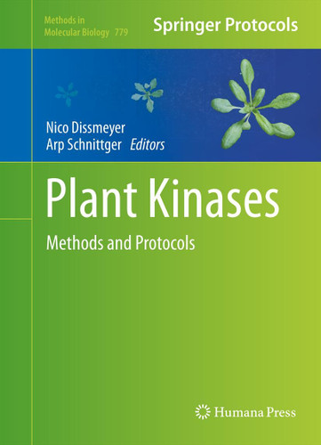 Plant Kinases: Methods and Protocols (Methods in Molecular Biology #779) book cover by 