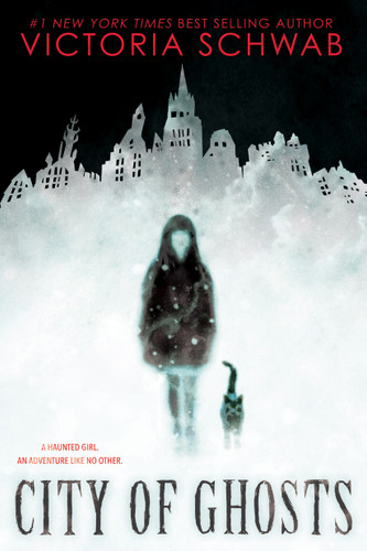 City of Ghosts (City of Ghosts) book cover by Victoria Schwab, V. E. Schwab