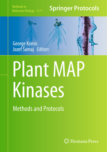Plant MAP Kinases: Methods and Protocols (Methods in Molecular Biology #1171) book cover by 
