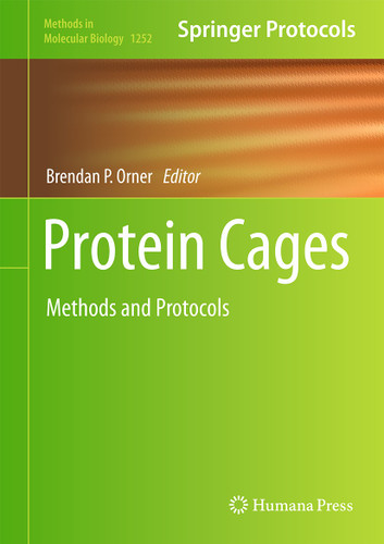 Protein Cages: Methods and Protocols (Methods in Molecular Biology #1252) book cover by 