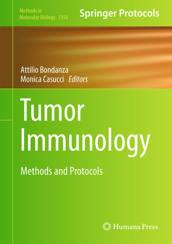 Tumor Immunology: Methods and Protocols (Methods in Molecular Biology #1393) book cover by 
