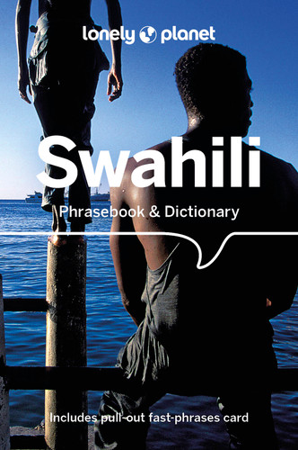 Lonely Planet Swahili Phrasebook & Dictionary (Phrasebook) book cover by Martin Benjamin