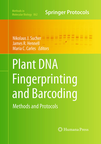 Plant DNA Fingerprinting and Barcoding: Methods and Protocols (Methods in Molecular Biology #862) book cover by 