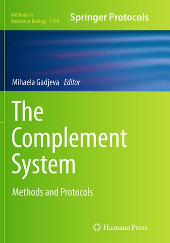 The Complement System: Methods and Protocols (Methods in Molecular Biology #1100) book cover by 