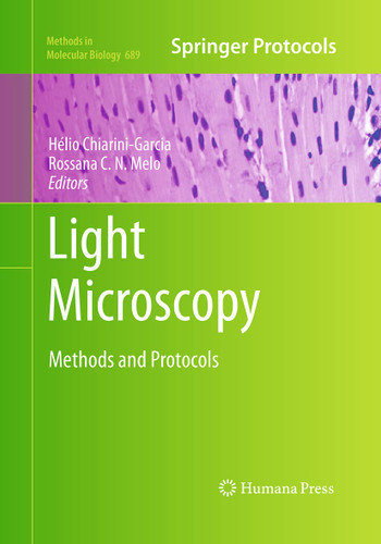 Light Microscopy: Methods and Protocols (Methods in Molecular Biology #689) book cover by 