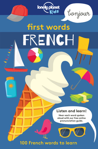 Lonely Planet Kids First Words - French (Lonely Planet Kids) book cover by Lonely Planet Kids