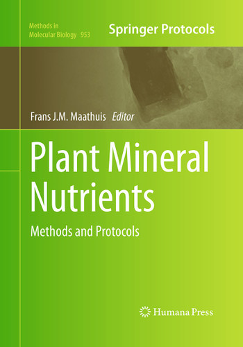 Plant Mineral Nutrients: Methods and Protocols (Methods in Molecular Biology #953) book cover by 