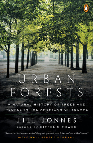 Urban Forests: A Natural History of Trees and People in the American Cityscape book cover by Jill Jonnes