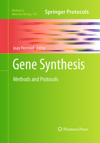 Gene Synthesis: Methods and Protocols (Methods in Molecular Biology #852) book cover by 