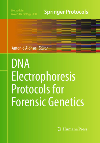 DNA Electrophoresis Protocols for Forensic Genetics (Methods in Molecular Biology #830) book cover by 