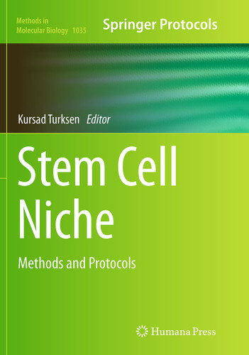 Stem Cell Niche: Methods and Protocols (Methods in Molecular Biology #1035) book cover by 