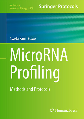 MicroRNA Profiling: Methods and Protocols (Methods in Molecular Biology #1509) book cover by 
