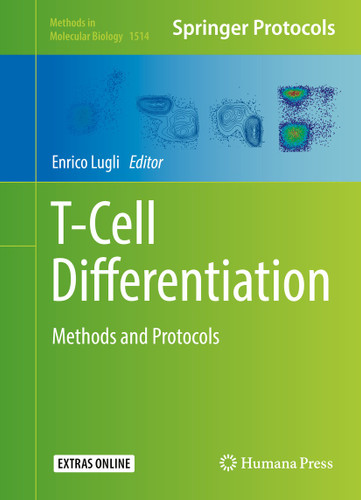 T-Cell Differentiation: Methods and Protocols (Methods in Molecular Biology #1514) book cover by 