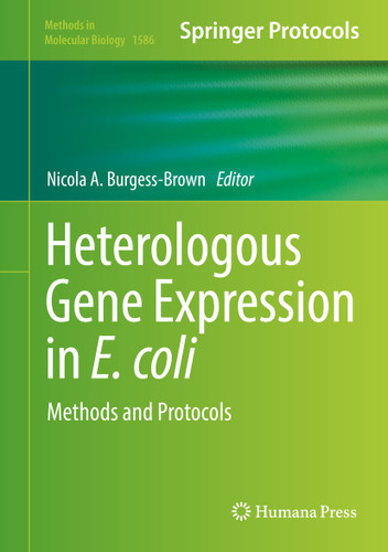 Heterologous Gene Expression in E.coli: Methods and Protocols (Methods in Molecular Biology #1586) book cover by 