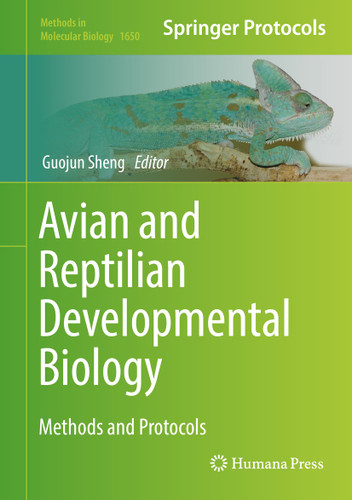 Avian and Reptilian Developmental Biology: Methods and Protocols (Methods in Molecular Biology #1650) book cover by 
