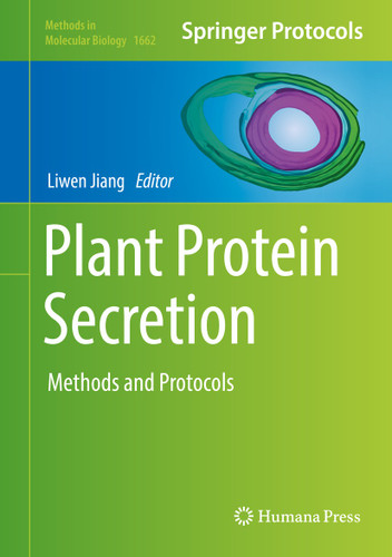 Plant Protein Secretion: Methods and Protocols (Methods in Molecular Biology #1662) book cover by 