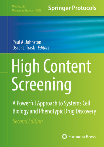 High Content Screening: A Powerful Approach to Systems Cell Biology and Phenotypic Drug Discovery (Methods in Molecular Biology #1683) book cover by 