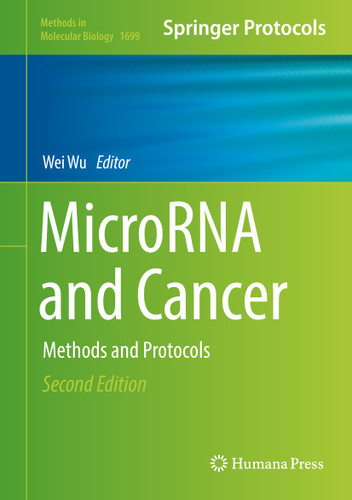MicroRNA and Cancer: Methods and Protocols (Methods in Molecular Biology #1699) book cover by 