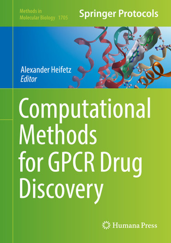 Computational Methods for GPCR Drug Discovery (Methods in Molecular Biology #1705) book cover by 