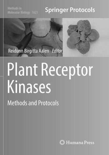 Plant Receptor Kinases: Methods and Protocols (Methods in Molecular Biology #1621) book cover by 