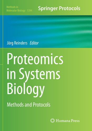 Proteomics in Systems Biology: Methods and Protocols (Methods in Molecular Biology #1394) book cover by 