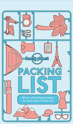 Lonely Planet Packing List: 80 Tear-Off Prompts for What to Take on Your Travels | Essentials for Beach, City, Backpacking & Family Adventures | Perfect Gift for Travellers (Lonely Planet) book cover by Lonely Planet
