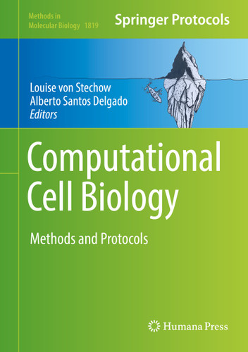 Computational Cell Biology: Methods and Protocols (Methods in Molecular Biology #1819) book cover by 