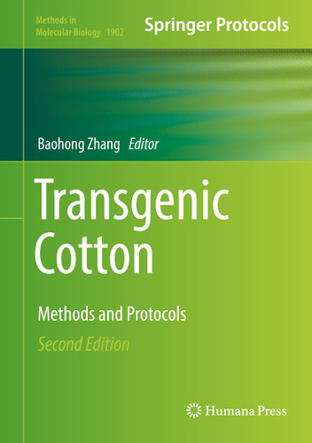Transgenic Cotton: Methods and Protocols (Methods in Molecular Biology #1902) book cover by 