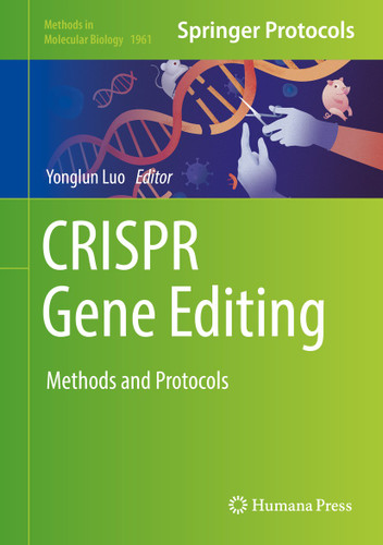 CRISPR Gene Editing: Methods and Protocols (Methods in Molecular Biology #1961) book cover by 