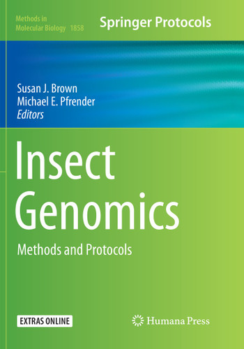 Insect Genomics: Methods and Protocols (Methods in Molecular Biology #1858) book cover by 