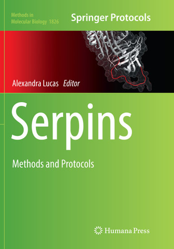 Serpins: Methods and Protocols (Methods in Molecular Biology #1826) book cover by 