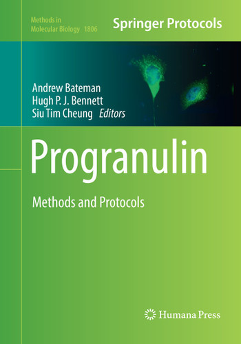 Progranulin: Methods and Protocols (Methods in Molecular Biology #1806) book cover by 